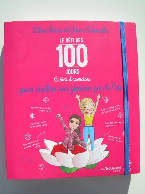 Le défi des 100 jours pour éveiller son féminin par le Tao