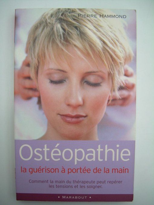 Ostéopathie, la guérison à portée de la main