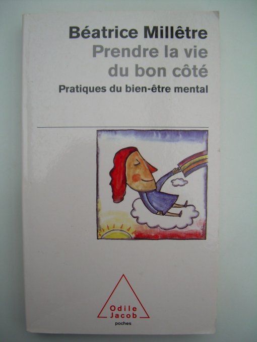 Prendre la Vie du bon côté