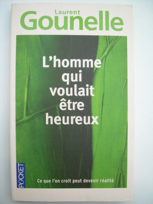 L'homme qui voulait être heureux