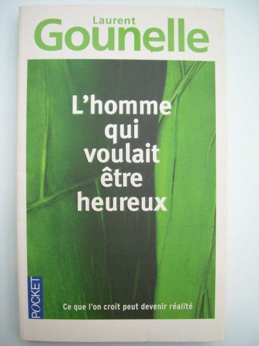 L'homme qui voulait être heureux