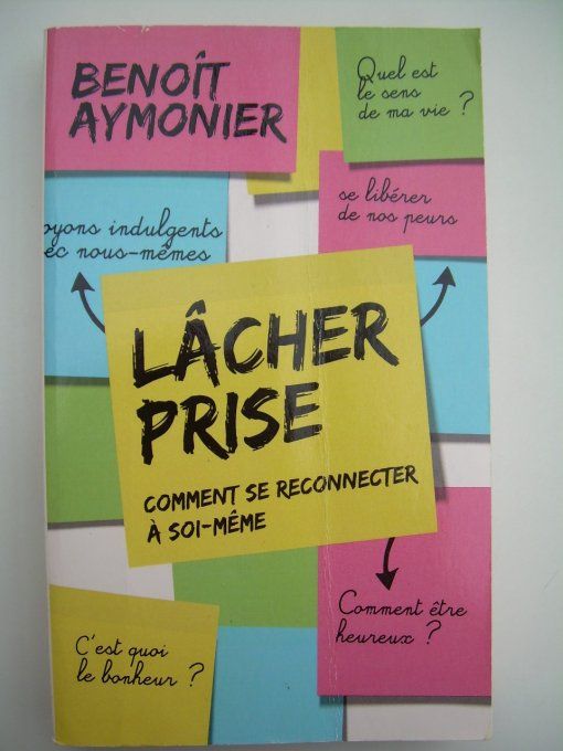 Lâcher prise, comment se reconnecter à soi-même