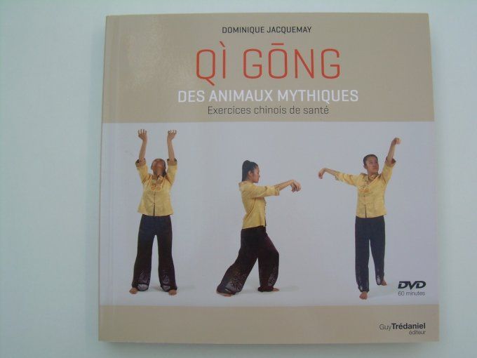Qi gong des animaux mythiques