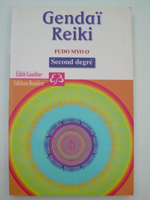 Gendaï Reiki, second degré