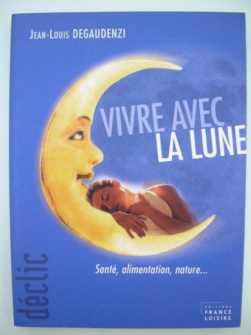 Vivre avec la Lune