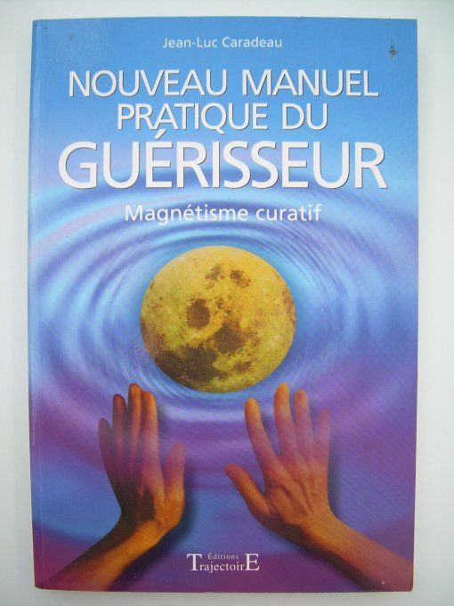 Nouveau manuel pratique du guérisseur