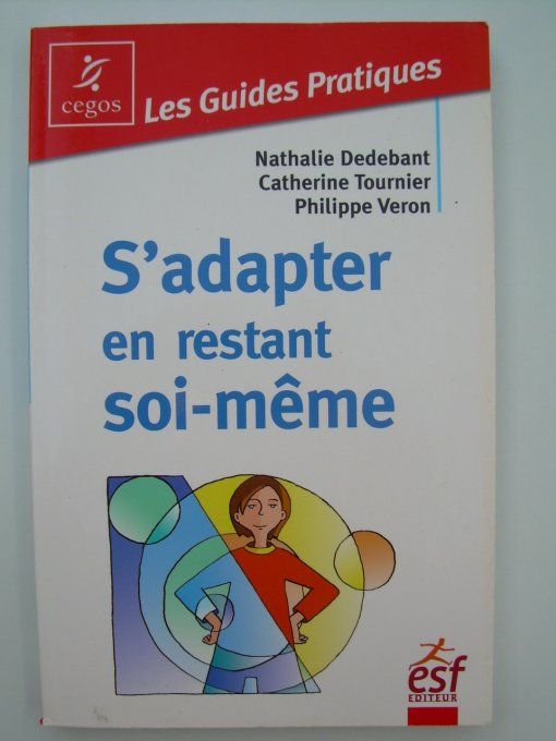 S'adapter en restant soi-même