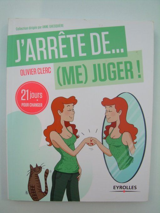 J'arrête de (me) juger