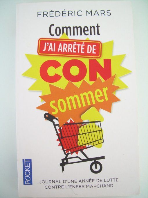 Comment j'ai arrêté de consommer