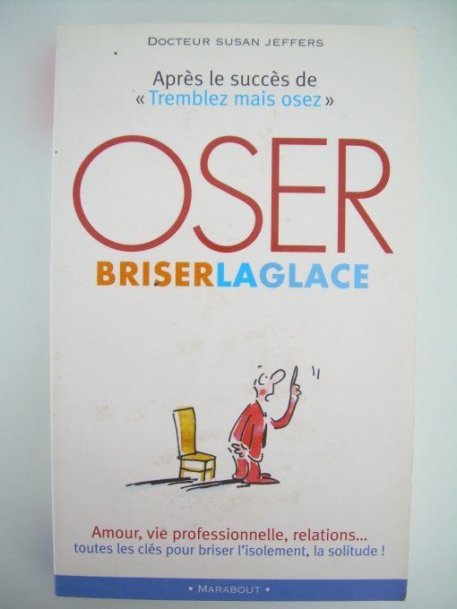 Oser briser la glace