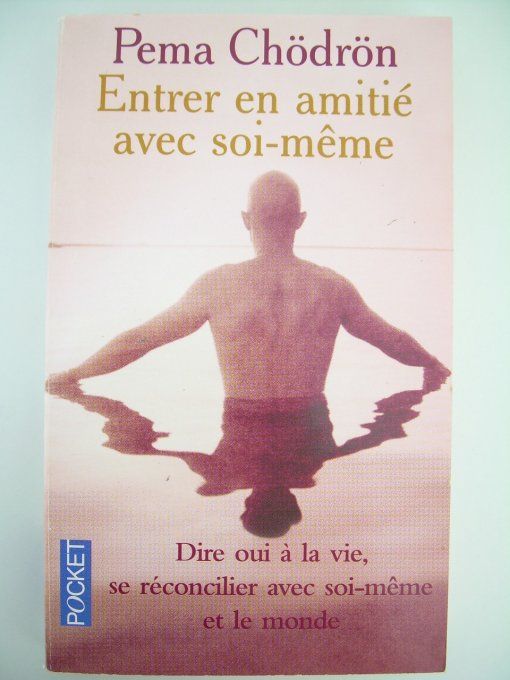 Entrer en amitié avec soi-même