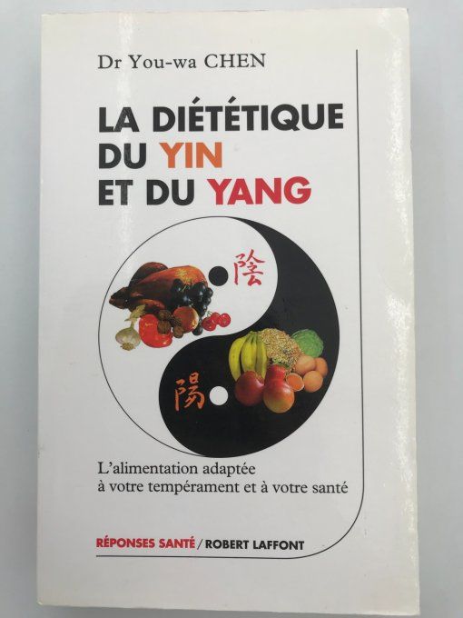 La diététique du Yin et du Yang