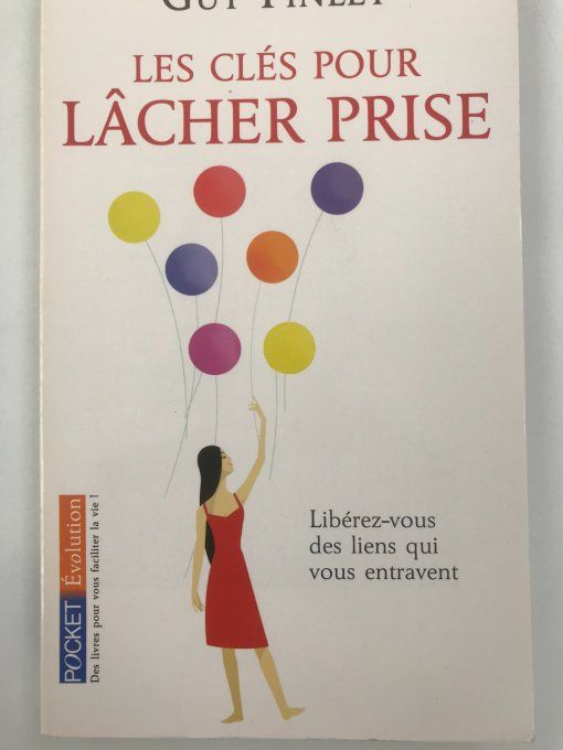 Les clés pour lâcher prise