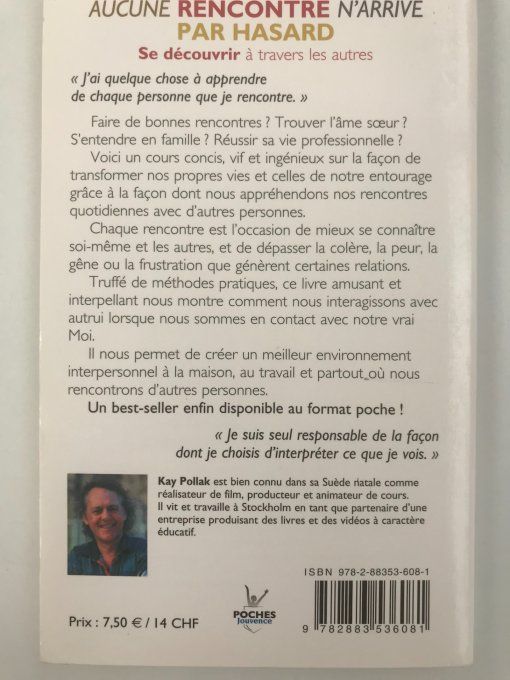 Aucune rencontre n'arrive par hasard
