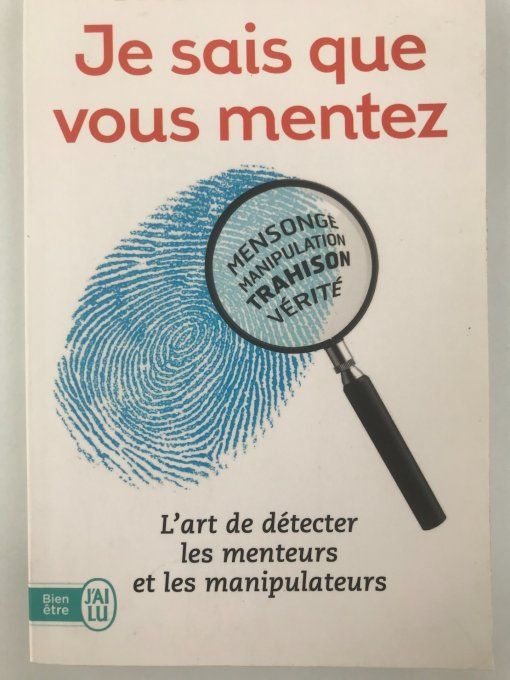 Je sais que vous mentez