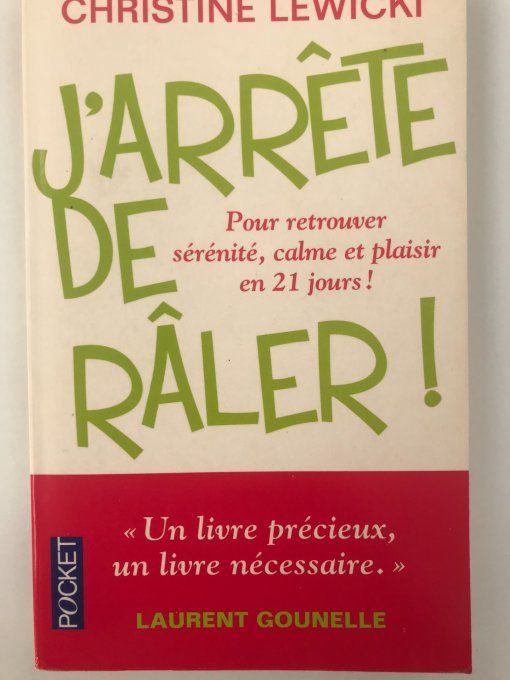 J'arrête de râler!