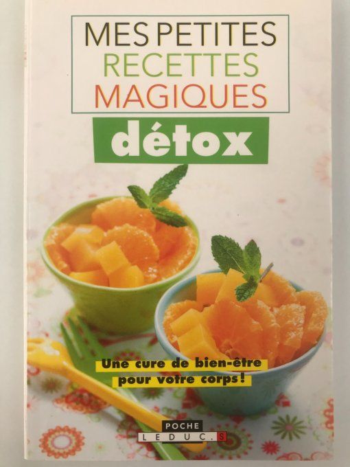 Mes petites recettes magiques détox