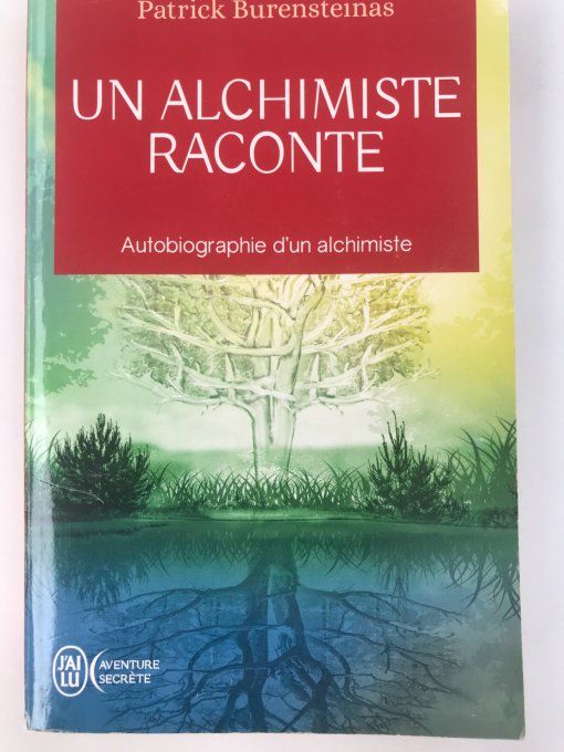 Un alchimiste raconte