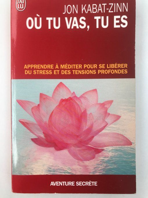 Où tu vas , tu es