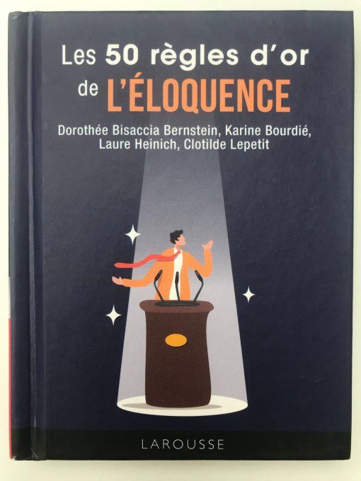Les 50 règles d'or de l'éloquence