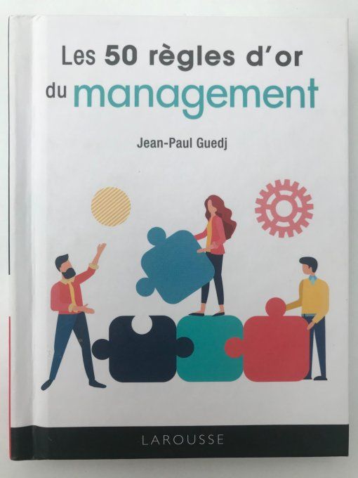 Les 50 règles d'or du management