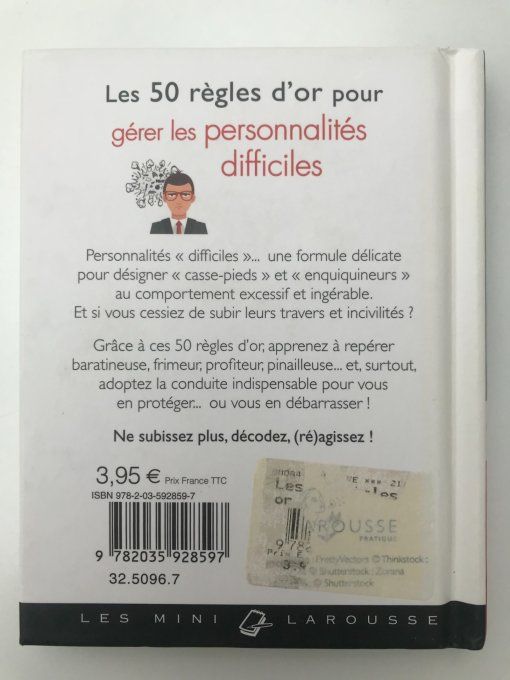 Les 50 règles d'or pour gérer les personnalités difficiles
