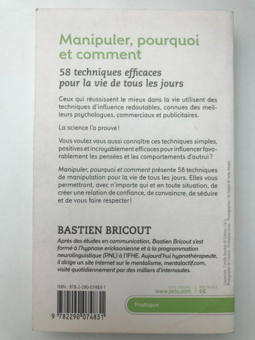 Manipuler, pourquoi et comment
