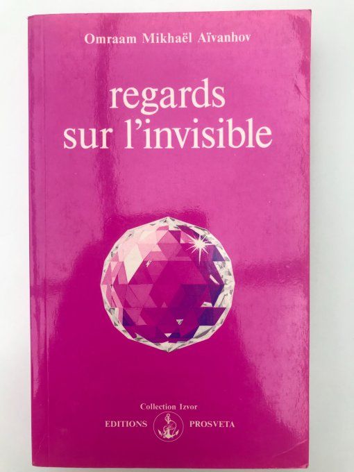 Regards sur l'invisible