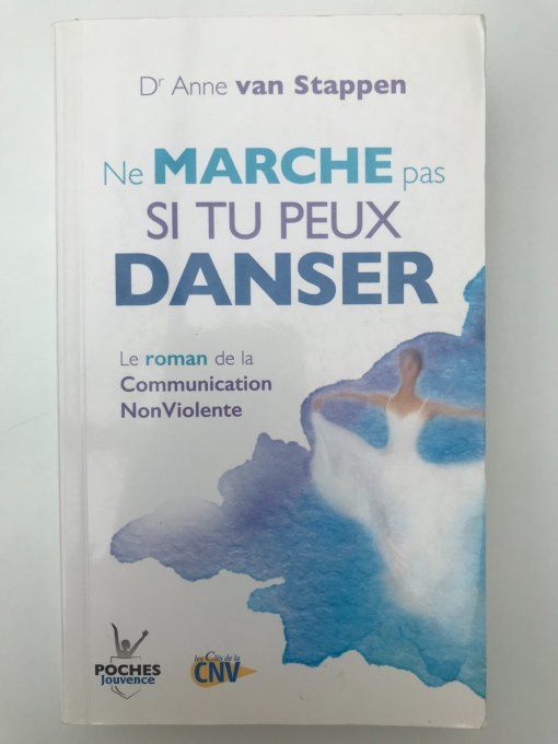 Ne marche pas si tu peux danser