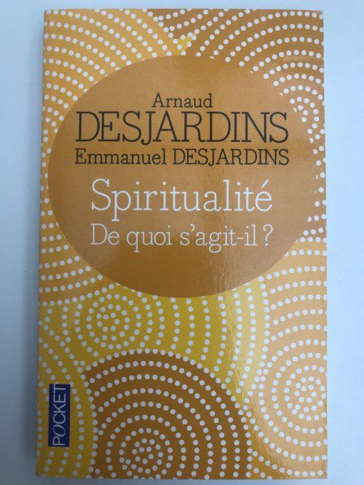 Spiritualité. De quoi s'agit-il?