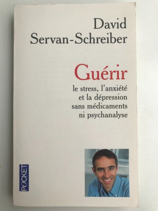 Guérir le stress, l'anxiété et la dépression