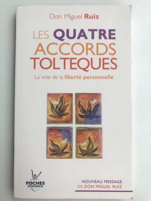 Les quarte accords Toltèques