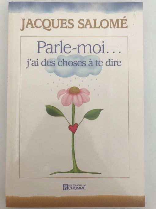 Parle-moi... j'ai des choses à te dire