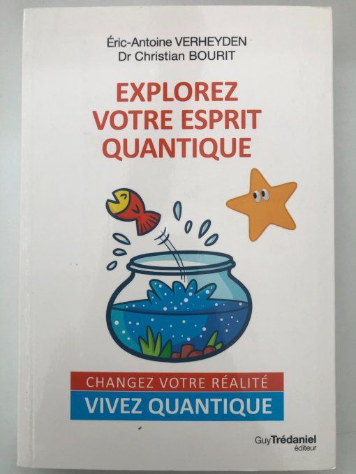 Explorez votre esprit quantique