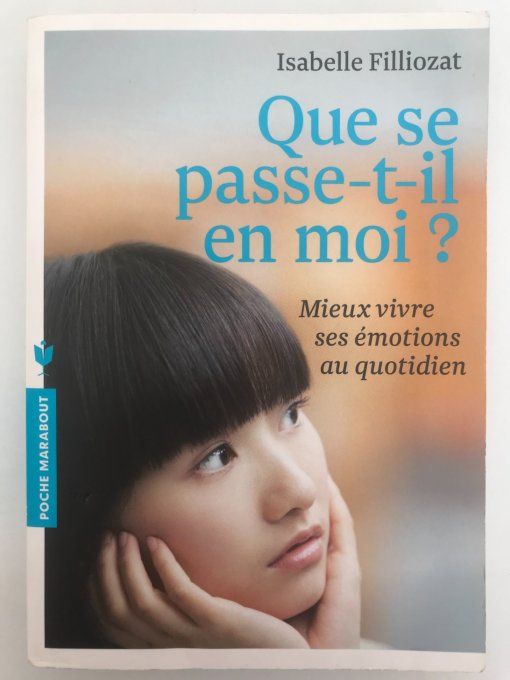 Que se passe-t-il en moi?