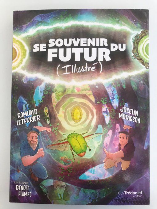 Se souvenir du futur (illustré)