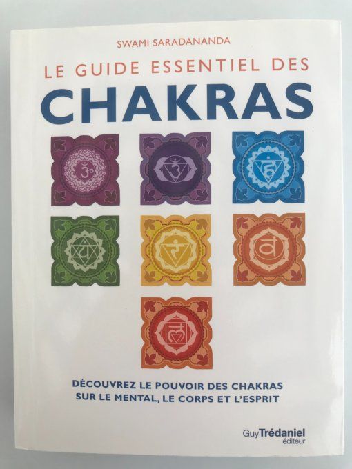 Le guide essentiel des Chakras