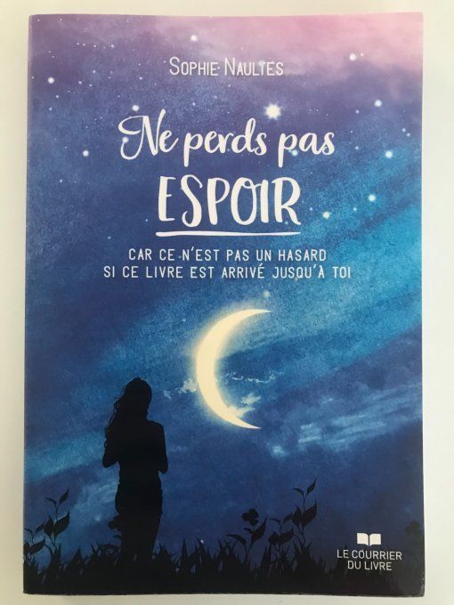 Ne perds pas espoir