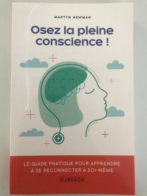 Osez la pleine conscience!
