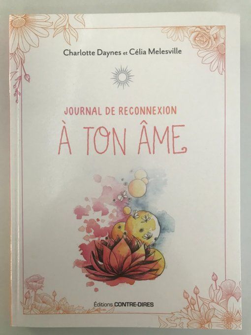 Journal de reconnexion à ton âme