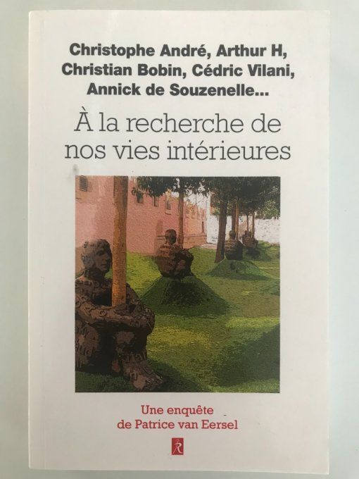 A la recherche de nos vies intérieures