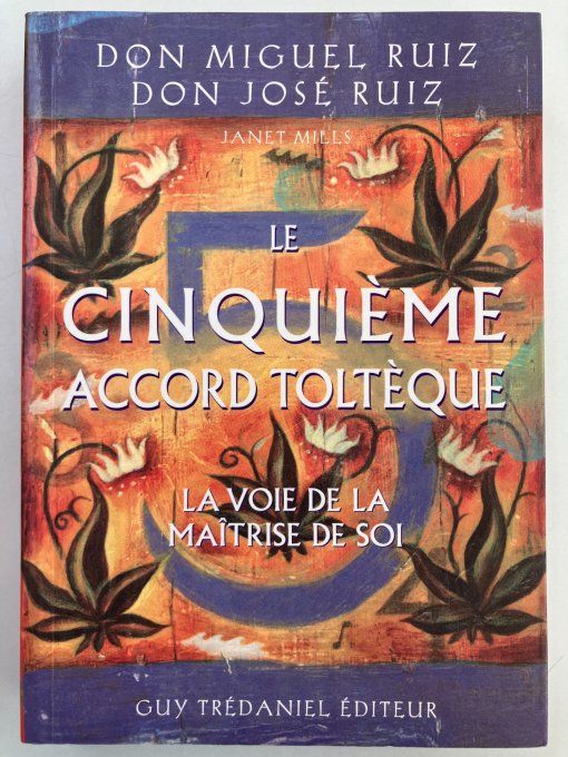 Le cinquième accord toltèque