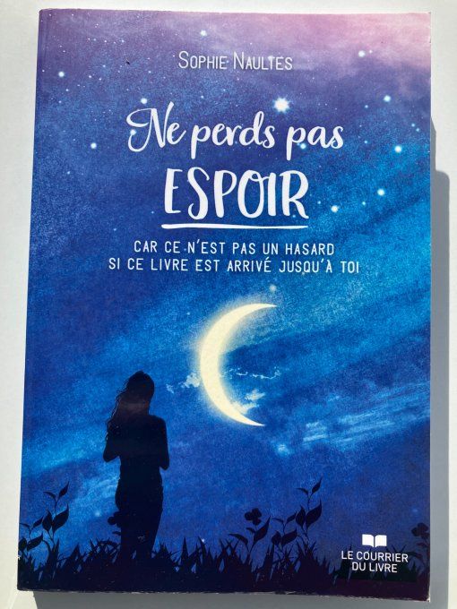 Ne perds pas espoir