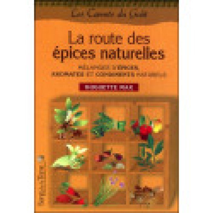 La route des épices naturelles