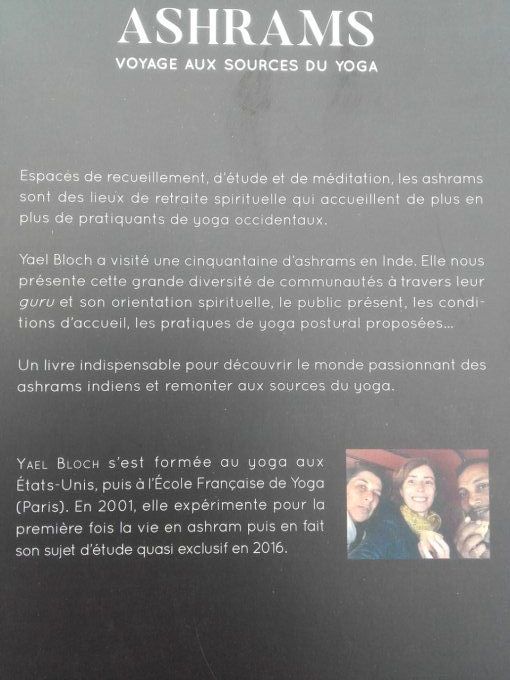 Ashrams. Voyage aux sources du yoga