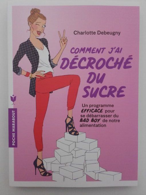 Comment j'ai décroché du sucre