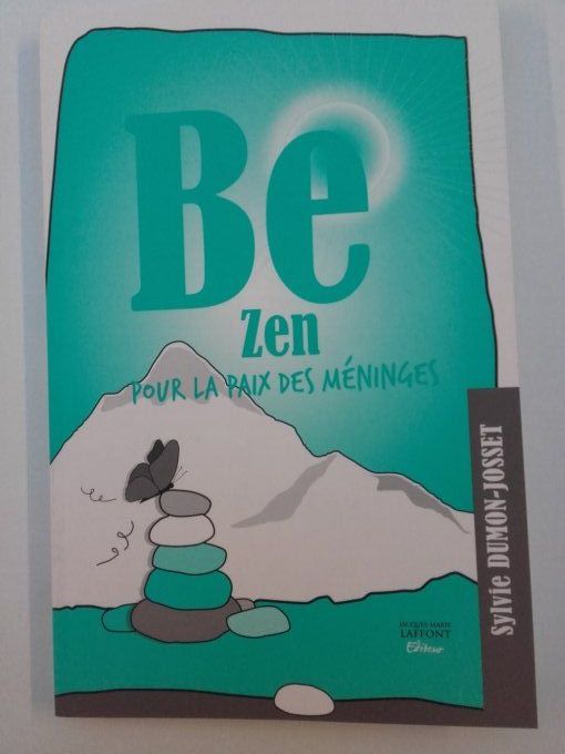Be zen, pour la Paix des méninges