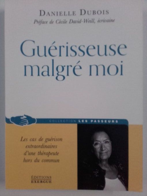 Guérisseuse malgré moi