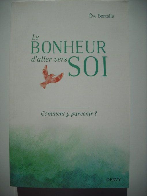 Le bonheur d'aller vers Soi