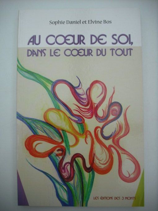 Au coeur de Soi, dans le coeur de tout